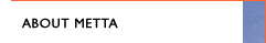 About Metta